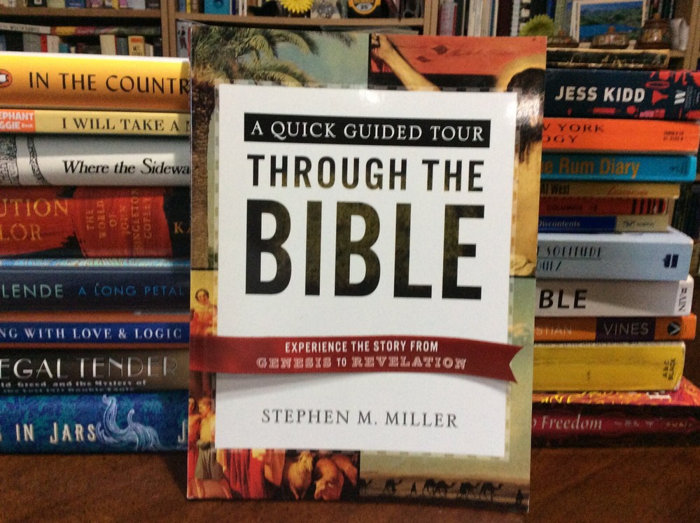 A QUICK GUIDED TOUR THROUGH THE BIBLE: EXPERIENCE THE By Stephen M. Miller PB VG