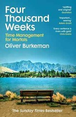 Four Thousand Weeks: Time Management For…By Oliver Burkeman, Paperback
