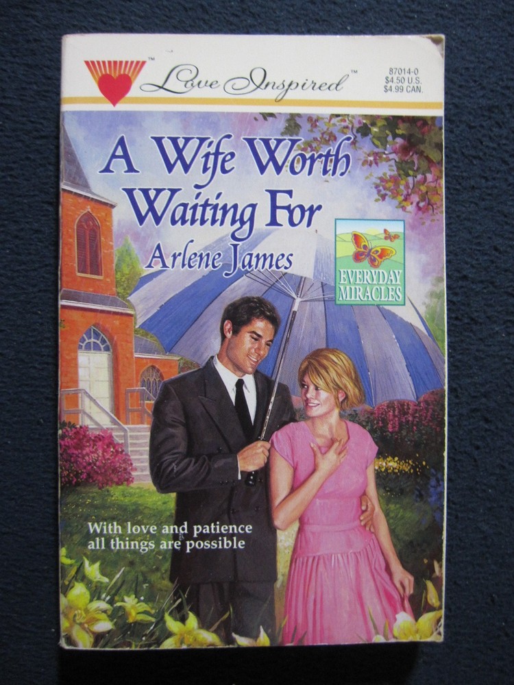 A Wife Worth Waiting For (Love Inspired) [Paperback] Arlene James