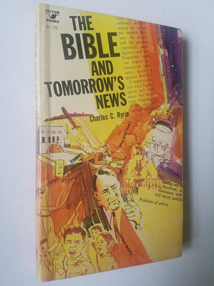 The Bible and Tomorrow’s News – Charles C. Ryrie – Good – See condition note…