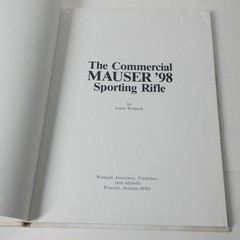 The Commercial Mauser ’98 Sporting Rifle 1980 Lester Womack SIGNED