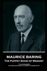 Maurice Baring – The Puppet Show Of Memory: 'I Can Remember The Peculiar Ro…
