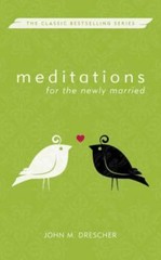 Meditations for the Newly Married – 0836190173, John M Drescher, paperback