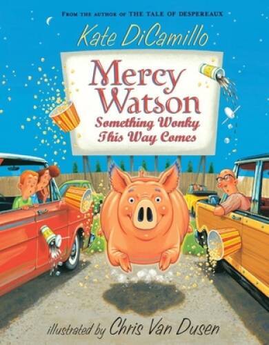 Mercy Watson: Something Wonky this Way Comes – Paperback – VERY GOOD