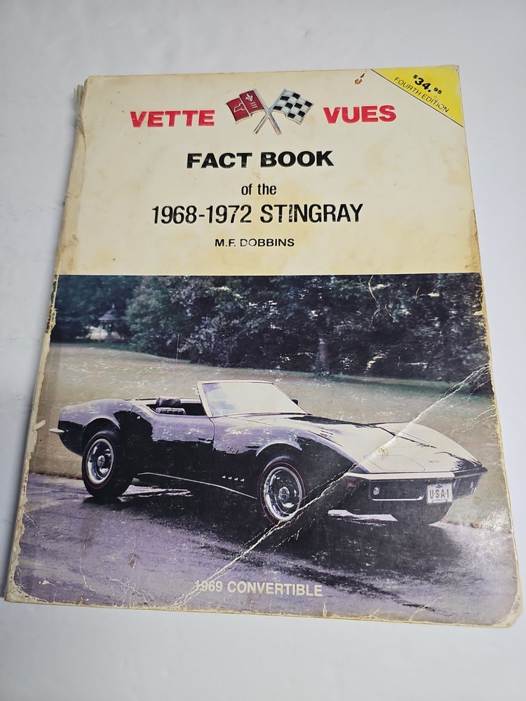 Vette Vues Fact Book Of The 1968-1972 Stingray by M.F. Dobbins (Fourth Edition)