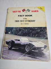 Vette Vues Fact Book Of The 1968-1972 Stingray by M.F. Dobbins (Fourth Edition)