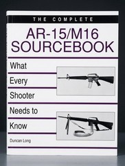 Duncan Long The Complete AR-15/M16 Sourcebook Paladin Press Paperback 1992