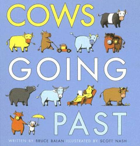 Cows Going Past (Dial Books for Young Readers) – Hardcover – GOOD