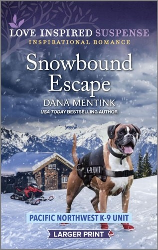 Snowbound Escape (Pacific Northwest K-9 Unit, 8) by Mentink, Dana, Good Book