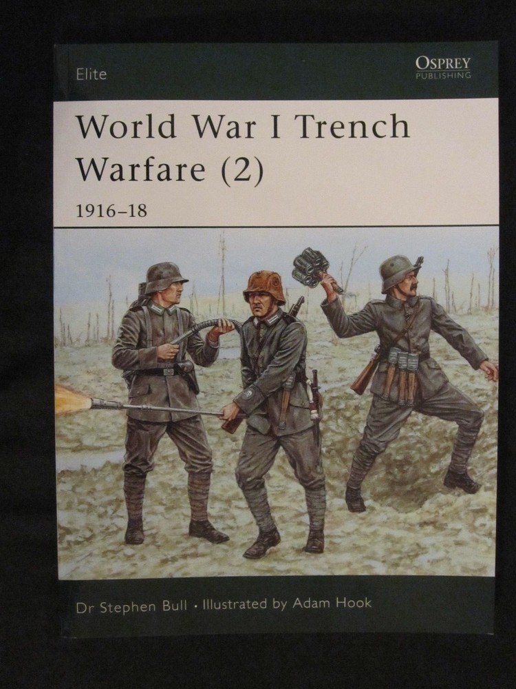 Osprey – World War I Trench Warfare (2) 1916–18 (Elite 84)