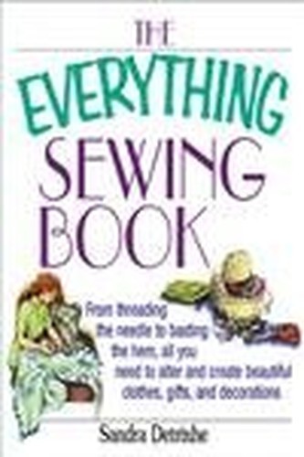 The Everything Sewing Book: Fr – VERY GOOD