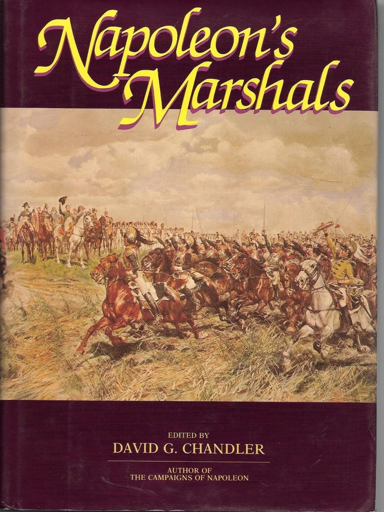Napoleon’s Marshals by David G. Chandler (1987, Hardcover), Signed