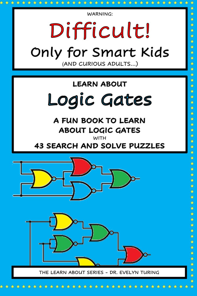 Logic Gates (The Learn About Series)