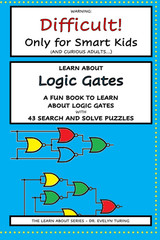 Logic Gates (The Learn About Series)
