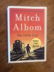 SIGNED – The Little Liar by Mitch Albom 1st Edition 2023