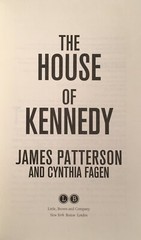 THE HOUSE OF KENNEDY James Patterson & Cynthia Fagen (2020, Hardcover) 1st/1st