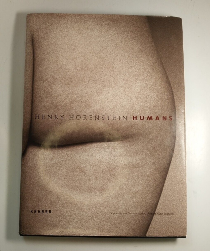 Humans by Henry Horenstein 2004 Fine Art Photography Signed Hardcover w/ DJ