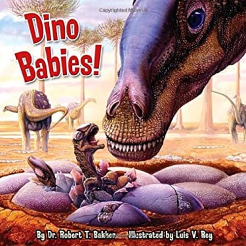 Dino Babies! Paperback Robert T. Bakker