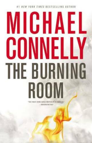 The Burning Room (A Harry Bosch Novel) – Hardcover By Connelly, Michael – GOOD