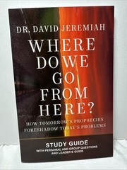 Dr. David Jeremiah Where do we go from Here? Hardcover Book + PB Study Guide New