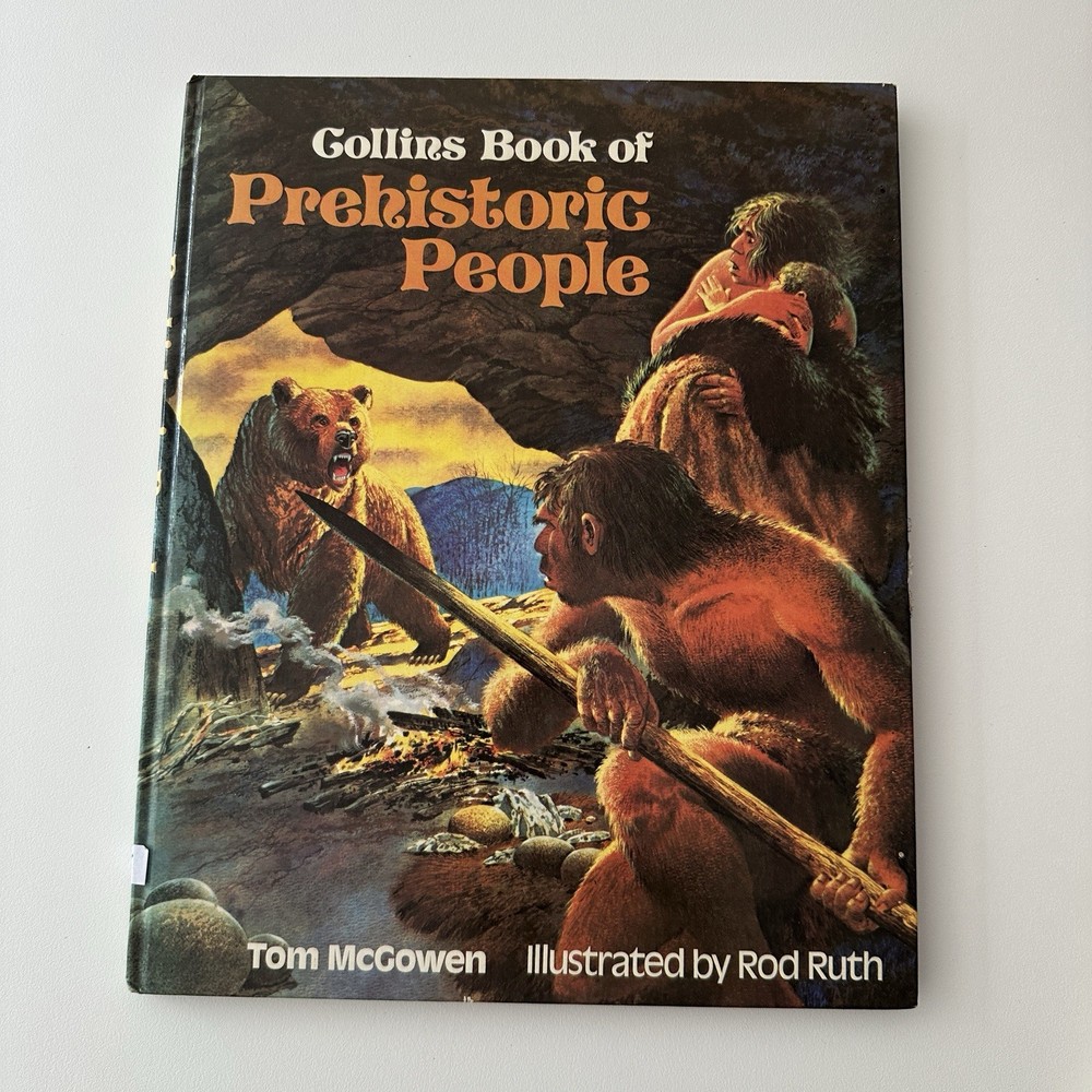 Tom McGowen & Rod Ruth – Collins Book of Prehistoric People H/C 1977