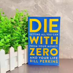 2026 New Die with Zero: Getting All You Can from Your Money and Your Life Englis