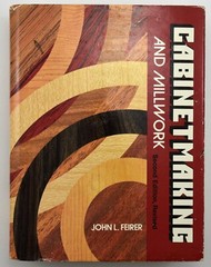 Cabinetmaking and Millwork Fifth Edition By John Feirer, Hardcover HC/DJ