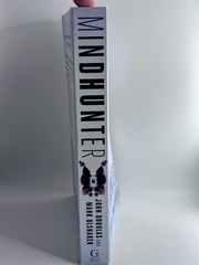 Mindhunter : Inside the FBI’s Elite Serial Crime Unit by John E. Douglas and…