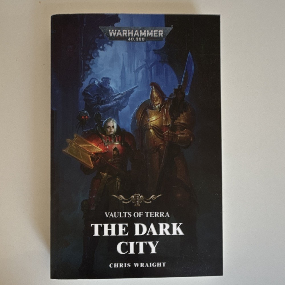 Vaults of Terra: The Dark City by Chris Wraight. Warhammer 40k Paperback