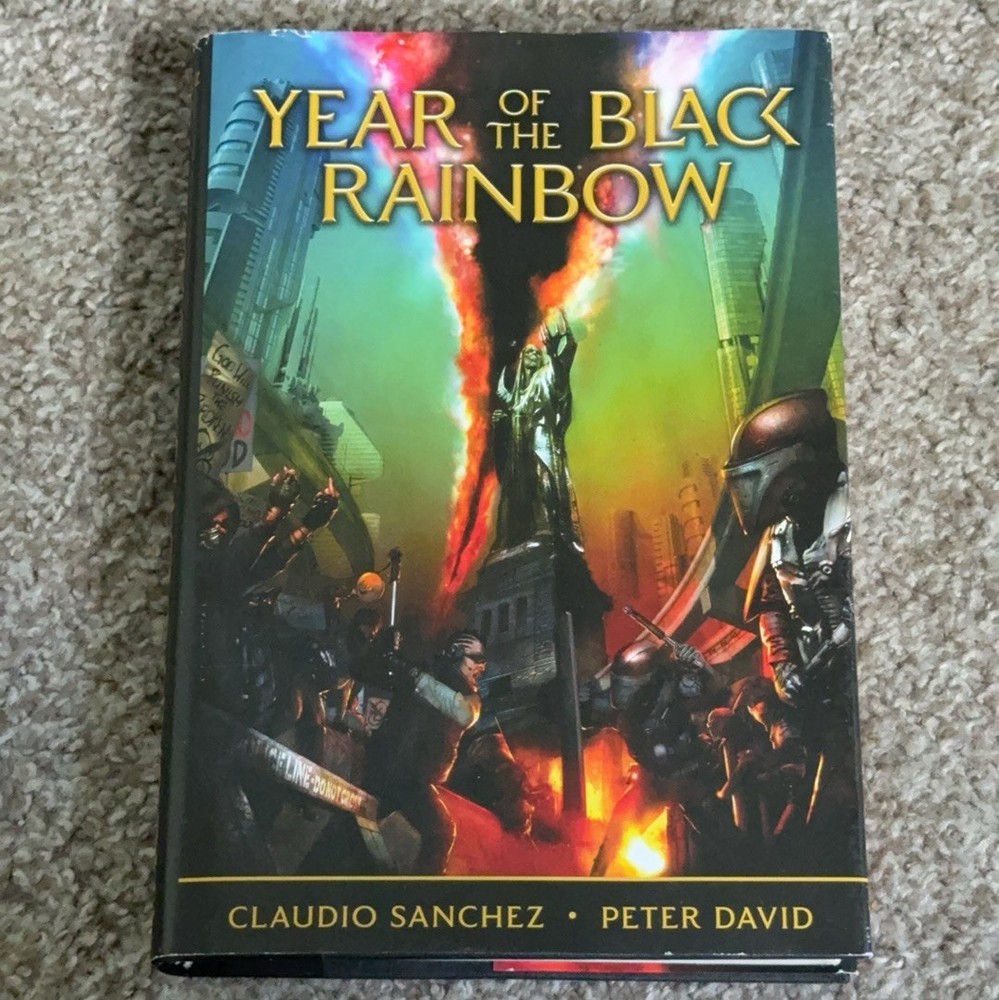 Year of the Black Rainbow Claudio Sanchez Peter David Hardcover 2010 Read Discrp