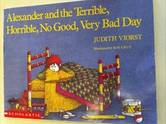 Alexander and the Terrible, Horrible, No Good, Very Bad Day by Judith Viorst…