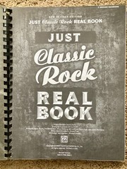 JUST CLASSIC ROCK REAL BOOK by Alfred Music / C (New Revised) Edition 500 pages!