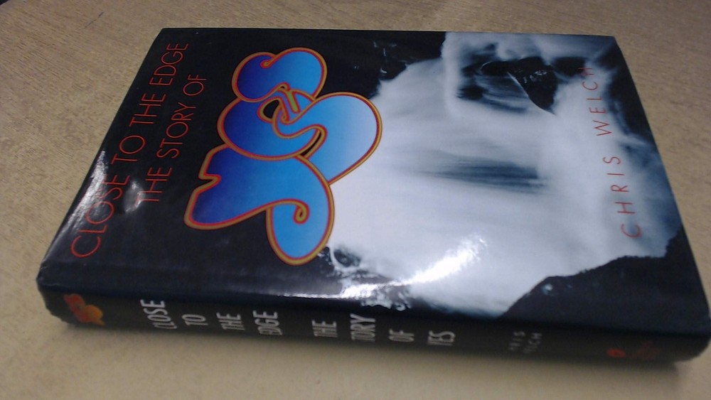 The Story of Yes – hardcover Welch, Chris