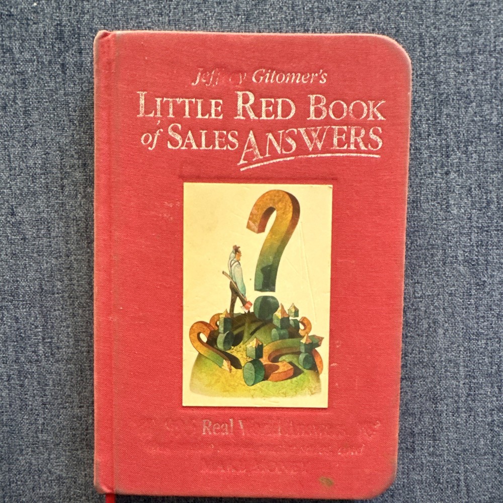 Jeffrey Gitomer Little Red Book of Sales Answers HC 1st Ed Illus 2005 FT