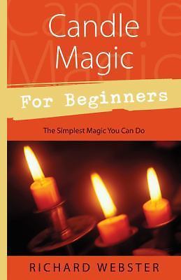 Candle Magic for Beginners: The Simplest Magic You Can Do (For Beginners – GOOD