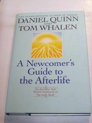 A Newcomer’s Guide to the Afterlife – Hardcover, by Quinn Daniel – Very Good u
