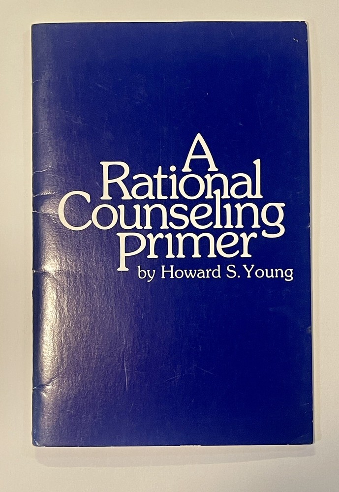 A Rational Counseling Primer by Howard S. Young (1974 8th Edition) Rare Like New