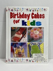 Birthday Cakes For Kids Recipes & Cake Decorating Cookbook Hardcover Sealed I1