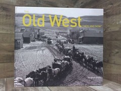 The Old West Then and Now® by Grylls, Vaughan F. Pavilion Books