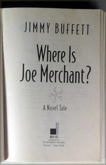 JIMMY BUFFETT-WHERE IS JOE MERCHANT?-DEY ST. 1992, 459 PGS. PAPER BACK