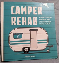Chris Peterson Camper Rehab Paperback Travel Trailer Guide Cool Springs Press