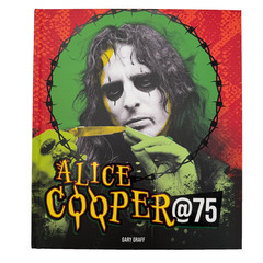 Alice Cooper @ 75 by Gary Graff Hardcover 208 Pages New