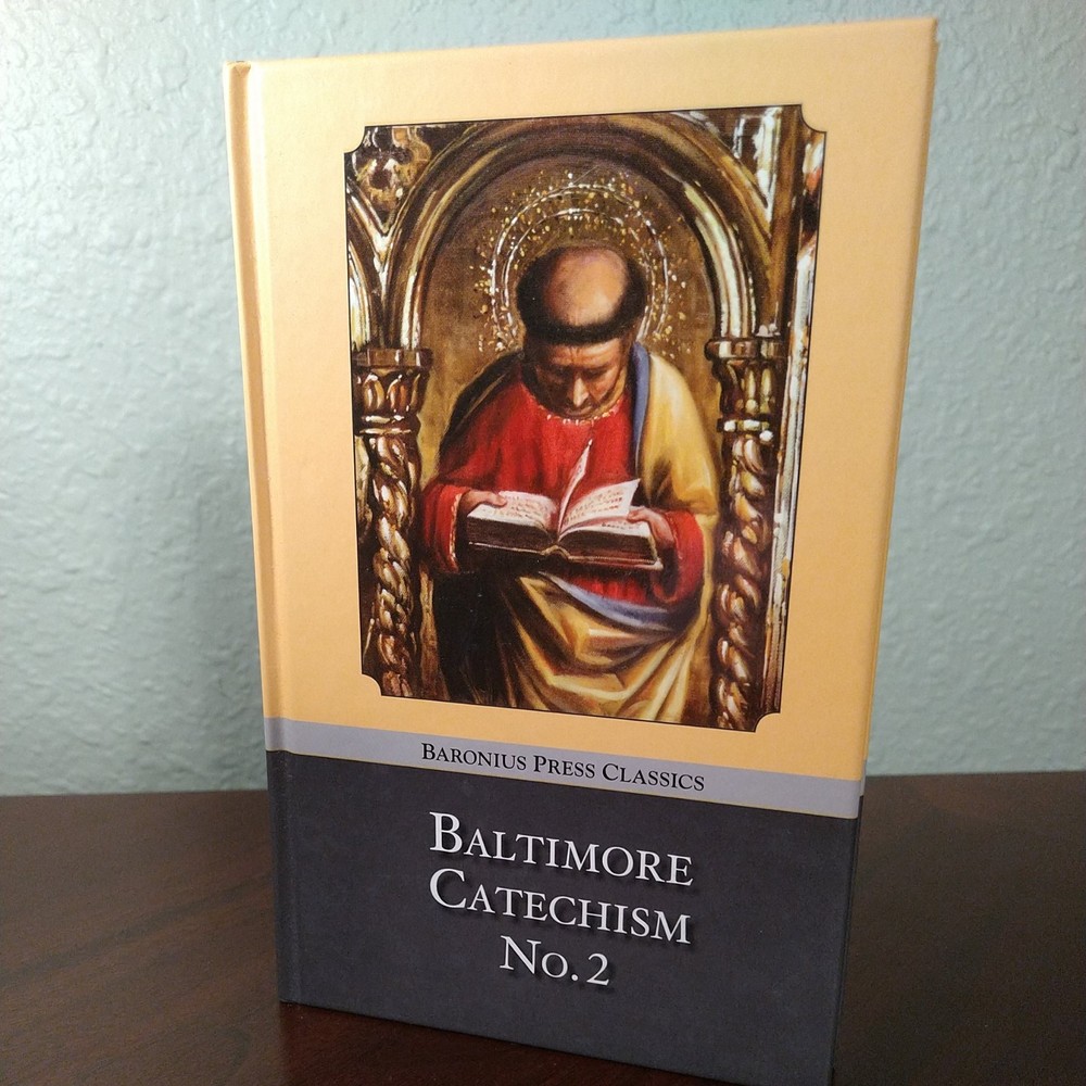 Baltimore Catechism No. 2 (Hardcover, Baronius Press, 2013)