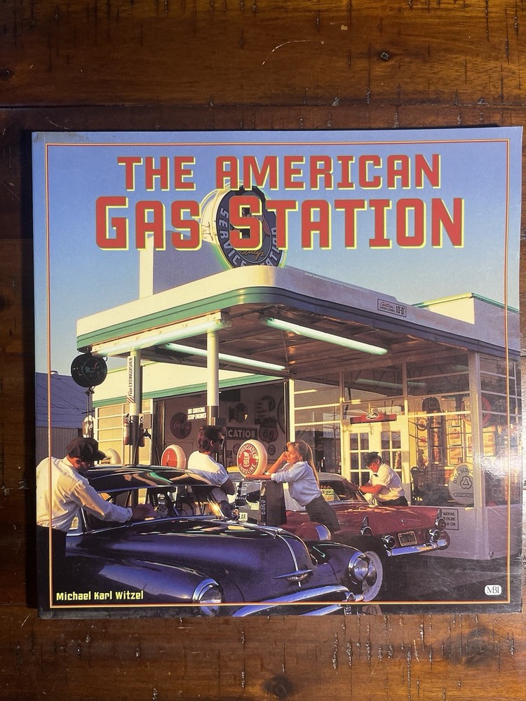 The American Gas Station: History and Folklore of Gas Stations in America