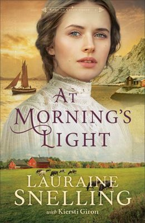 At Morning’s Light Hardcover Lauraine, Giron, Kiersti Snelling