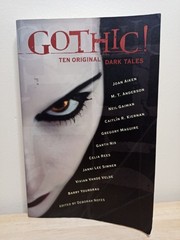 Gothic! : Ten Original Dark Tales by Deborah Noyes (2006) : Paperback : GOOD