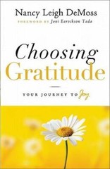 Choosing Gratitude: Your Journey to Joy – Paperback – VERY GOOD