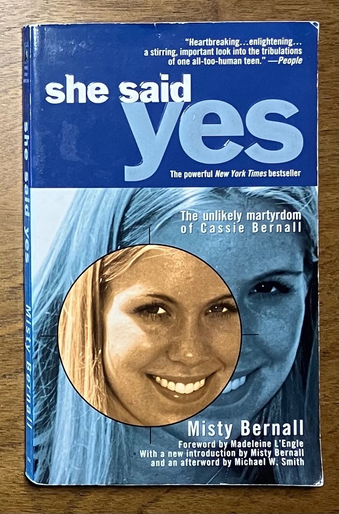 She Said Yes The Unlikely Martyrdom of Cassie Bernall by Misty Bernall paperback