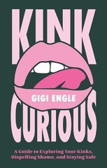 Gigi Engle Kink Curious (Paperback) (UK IMPORT)