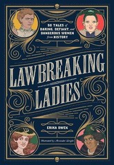 Erika Owen Lawbreaking Ladies (Hardback)